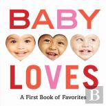 Baby Loves: A First Book Of Favorites