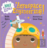 Baby Loves Aerospace Engineering!