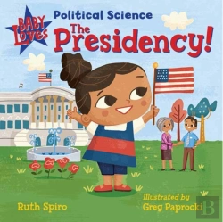 Bertrand.pt - Baby Loves Political Science: The Presidency!