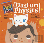 Baby Loves Quantum Physics!