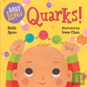 Baby Loves Quarks!