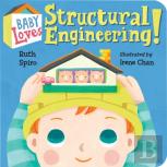 Baby Loves Structural Engineering!