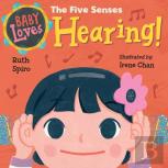 Baby Loves The Five Senses: Hearing!