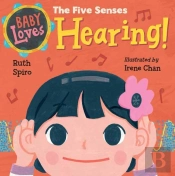Baby Loves The Five Senses: Hearing!