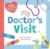 Baby Medical School: My Doctor'S Visit