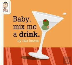 Bertrand.pt - Baby Mix Me A Drink