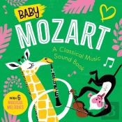 Baby Mozart: A Classical Music Sound Book (With 6 Magical Melodies)