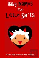 Baby Names For Little Sh*Ts