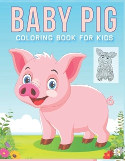 Bertrand.pt - Baby Pig Coloring Book For Kids