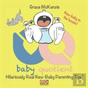Baby Quotient - Hilariously Real New Baby Parenting Tips