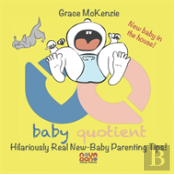 Baby Quotient - Hilariously Real New Baby Parenting Tips