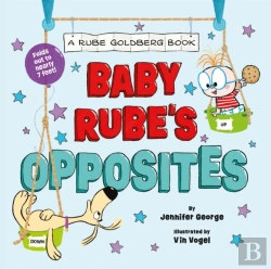 Bertrand.pt - Baby Rube'S Opposites (A Rube Goldberg Book)