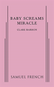 Baby Screams Miracle
