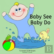 Baby See. Baby Do.