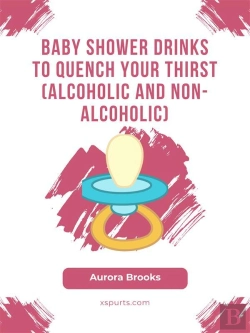 Bertrand.pt - Baby Shower Drinks To Quench Your Thirst (Alcoholic And Non-Alcoholic)