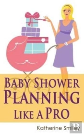 Baby Shower Planning Like A Pro