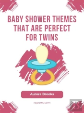 Baby Shower Themes That Are Perfect For Twins