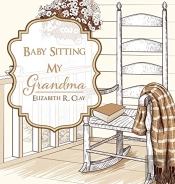 Baby Sitting My Grandma
