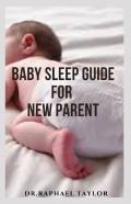 Baby Sleep Guide For New Parent