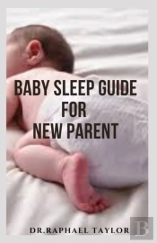 Baby Sleep Guide For New Parent