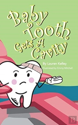 Bertrand.pt - Baby Tooth Gets A Cavity (Softcover)