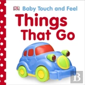 Baby Touch And Feel Things That Go