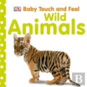 Baby Touch And Feel Wild Animals