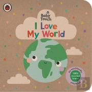 Baby Touch: I Love My World