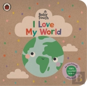 Baby Touch: I Love My World
