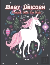Baby Unicorn Activity Book For Kids