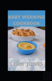 Baby Weaning Cookbook