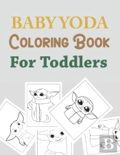 Baby Yoda Coloring Book For Toddlers