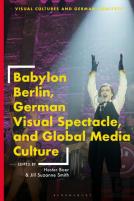 Babylon Berlin, German Visual Spectacle, And Global Media Culture