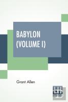 Babylon (Volume I)