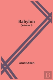 Babylon (Volume I)