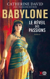 Babylone Tome 1 : Le Réveil Des Passions