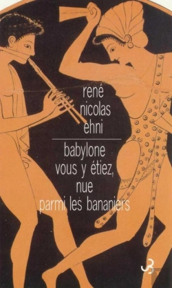 Bertrand.pt - Babylone Vous Y Étiez Nue Parmi Les Bananiers