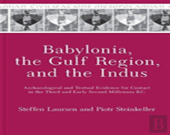 Babylonia, The Gulf Region, And The Indus