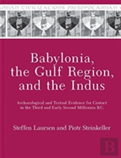 Babylonia, The Gulf Region, And The Indus