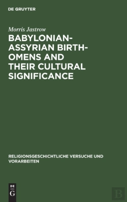 Bertrand.pt - Babylonian-Assyrian Birth-Omens And Their Cultural Significance