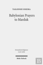 Babylonian Prayers To Marduk