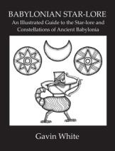 Babylonian Star-Lore. An Illustrated Gui