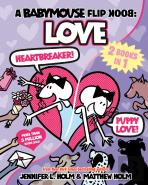 Babymouse Flip Book: Love (Heartbreaker + Puppy Love)