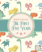 Baby'S Book The First Five Years