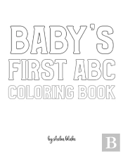 Baby'S First Abc Coloring Book For Children - Create Your Own Doodle Cover (8x10 Softcover Personalized Coloring Book / Activity Book)