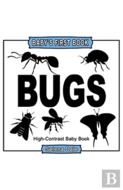 Baby'S First Book: Bugs: High-Contrast B