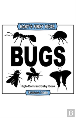 Bertrand.pt - Baby'S First Book: Bugs: High-Contrast B