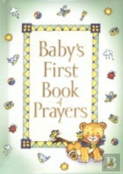 Baby'S First Book Of Prayers