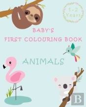 Baby'S First Colouring Book 1 - 2 Years Animals