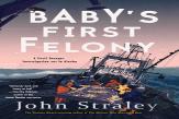 Baby'S First Felony